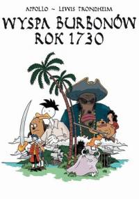 Wyspa Burbonów Rok 1730 - Lewis Trondheim, Olivier Appollodorus