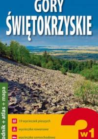 Góry Świętokrzyskie. 3 w 1 - przewodnik + atlas + mapa laminowana