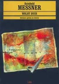 Wolny duch - Reinhold Messner