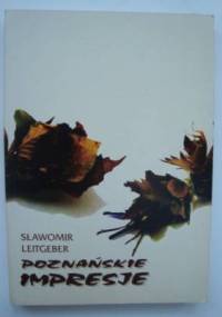 Poznańskie impresje - Sławomir Leitgeber