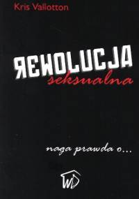Rewolucja seksualna naga prawda o... - Kris Vallotton