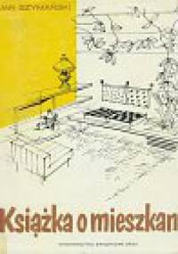 Książka o mieszkaniu - Jan Szymański