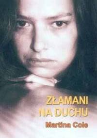 Złamani na duchu - Martina Cole