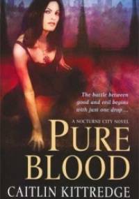 Pure Blood - Caitlin Kittredge