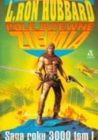 Pole bitewne Ziemia, t.1 - L. Ron Hubbard