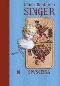 Spuścizna - Isaac Bashevis Singer