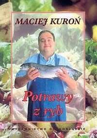 Potrawy z ryb - Maciej Kuroń
