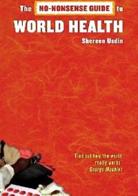 The No-Nonsense Guide to World Health - Shereen Usdin