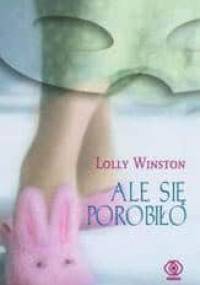 Ale się porobiło - Lolly Winston