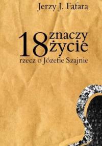 18 znaczy życie - Jerzy J. Fąfara