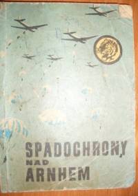 Spadochrony nad Arnhem - Adam Witold Wysocki