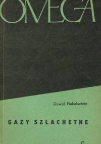 Gazy szlachetne - Dawid Finkelsztejn
