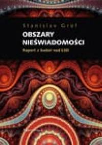 Obszary nieświadomości. Raport z badań nad LSD - Stanislav Grof