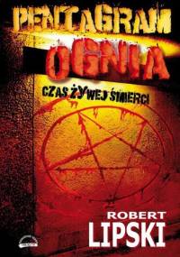 Pentagram ognia - Robert P. Lipski