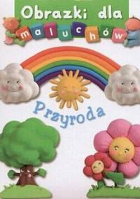 Obrazki dla maluchów. Przyroda - Émilie Beaumont, Nathalie Bélineau