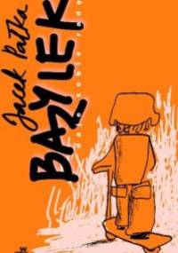 Bazylek daje sobie radę - Jacek Pałka