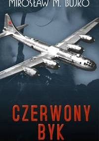 Czerwony Byk - Mirosław M. Bujko