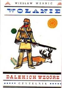 Wołanie dalekich wzgórz - Wiesław Wernic
