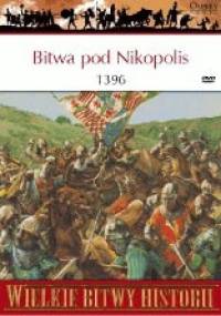 Bitwa pod Nikopolis 1396. Ostatnia krucjata - David Nicolle
