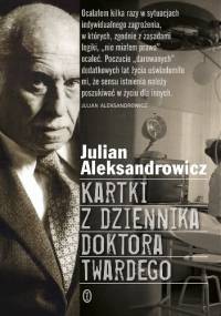 Kartki z dziennika doktora Twardego - Julian Aleksandrowicz