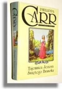 Tajemnica Jeziora Świętego Branoka - Philippa Carr