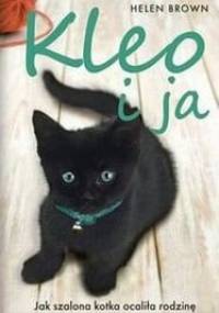 Kleo i ja. Jak szalona kotka ocaliła rodzinę - Helen Brown