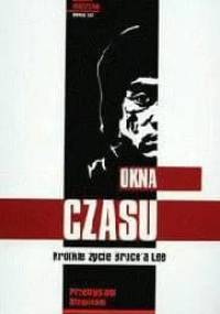 Okna czasu. Krótkie życie Bruce'a Lee - Przemysław Słowiński