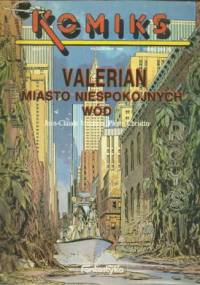 Valerian: Miasto niespokojnych wód - Pierre Christin, Jean-Claude Mézières