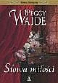 Słowa miłości - Peggy Waide