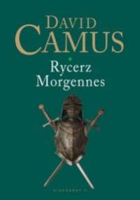 Rycerz Morgennes - David Camus