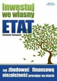 Inwestuj we własny etat - Sławomir Śniegocki