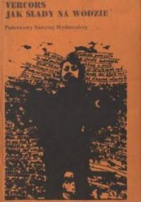 Jak ślady na wodzie - Jean Marcel Bruller