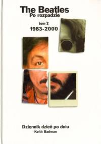 The Beatles po rozpadzie. Tom 2: 1983-2000 - Keith Badman