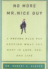 No more Mr. Nice Guy! - Robert Glover