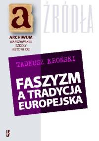 Faszyzm a tradycja europejska - Tadeusz Kroński