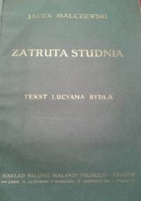 Zatruta studnia - Lucjan Rydel, Jacek Malczewski