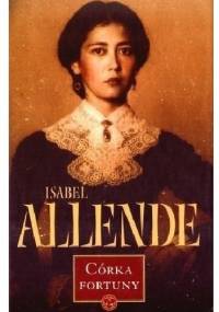 Córka fortuny - Isabel Allende