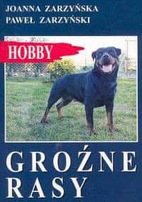 Groźne rasy - Joanna Zarzyńska, Paweł Zarzyński