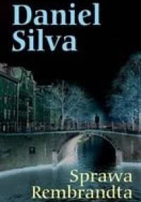 Sprawa Rembrandta - Daniel Silva