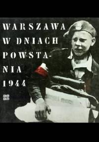Warszawa w dniach Powstania 1944 - Lesław M. Bartelski, Tadeusz Bukowski