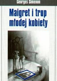 Maigret i trup młodej kobiety - Georges Simenon