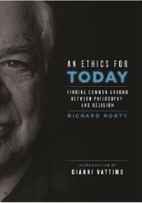An Ethics For Today - Richard Rorty