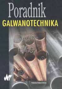 Poradnik galwanotechnika - Urszula Sianko