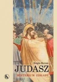 Judasz. Misterium zdrady - Sergio Stevan