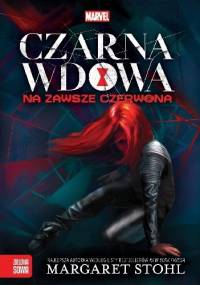 Czarna Wdowa. Na zawsze czerwona - Margaret Stohl