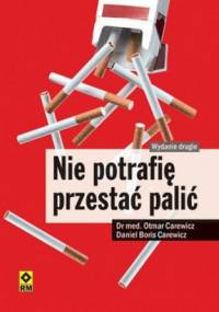 Nie potrafię przestać palić - Otmar Carewicz, Daniel Boris Carewicz