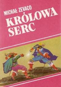 Królowa serc - Michel Zevaco