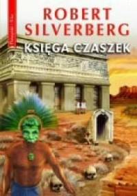 Księga czaszek - Robert Silverberg