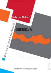 Listy do Bliskich - Depresja/Mania - Łukasz Święcicki