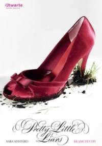 Pretty Little Liars. Kłamczuchy - Sara Shepard